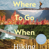 Brumby Sunstate hiking guidebook from Lonely Planet "Where To Go When: Hiking" showing scenic mountain trails and outdoor destinations.