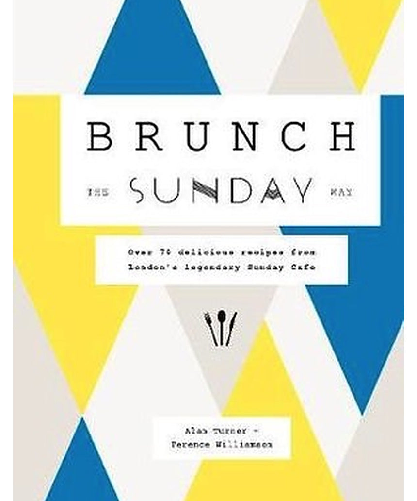 Cover image of "Brunch the Sunday Way" cookbook by Brumby Sunstate, featuring a colorful brunch spread on the cover.