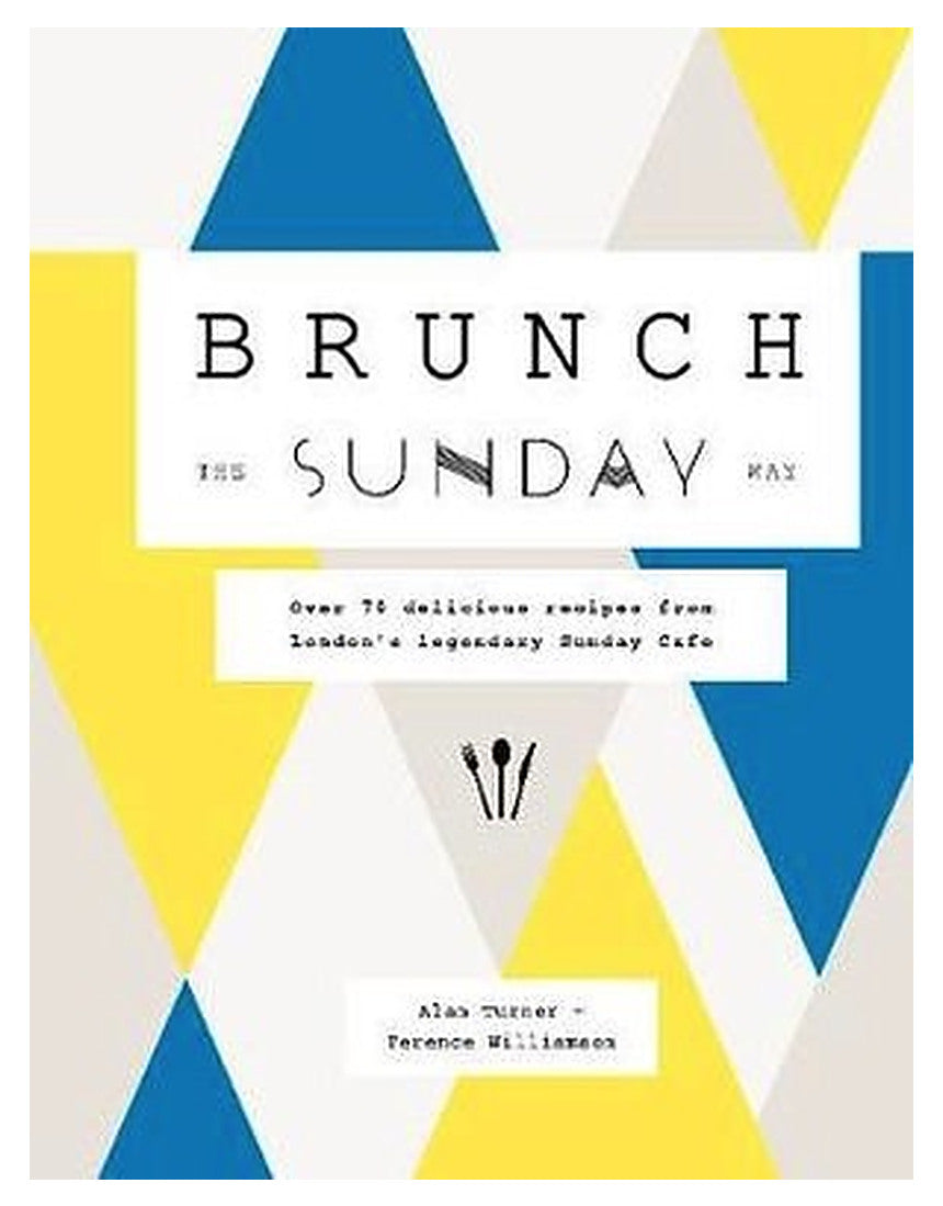 Cover image of "Brunch the Sunday Way" cookbook by Brumby Sunstate, featuring a colorful brunch spread on the cover.