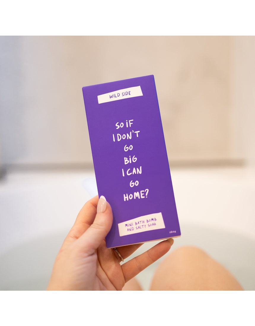 Wild Emery So If I Don't Go Big I Can Go Home mini bath bomb and salty soak set
